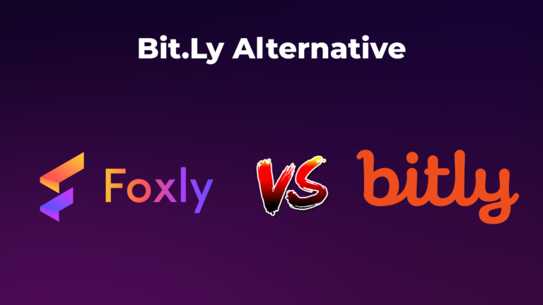 Foxly vs Bitly: The Ultimate Guide to Choosing the Best URL Shortener in 2024